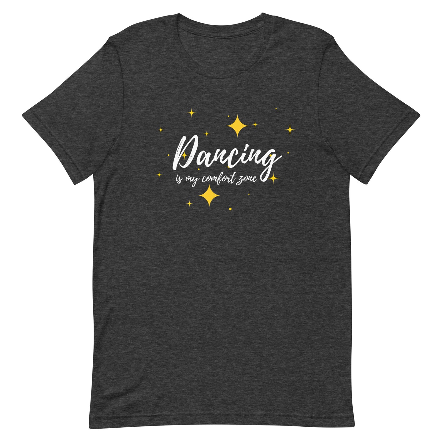 dark grey heather unisex dance tee with phrase "Dancing is my comfort zone" lay flat in a white background.