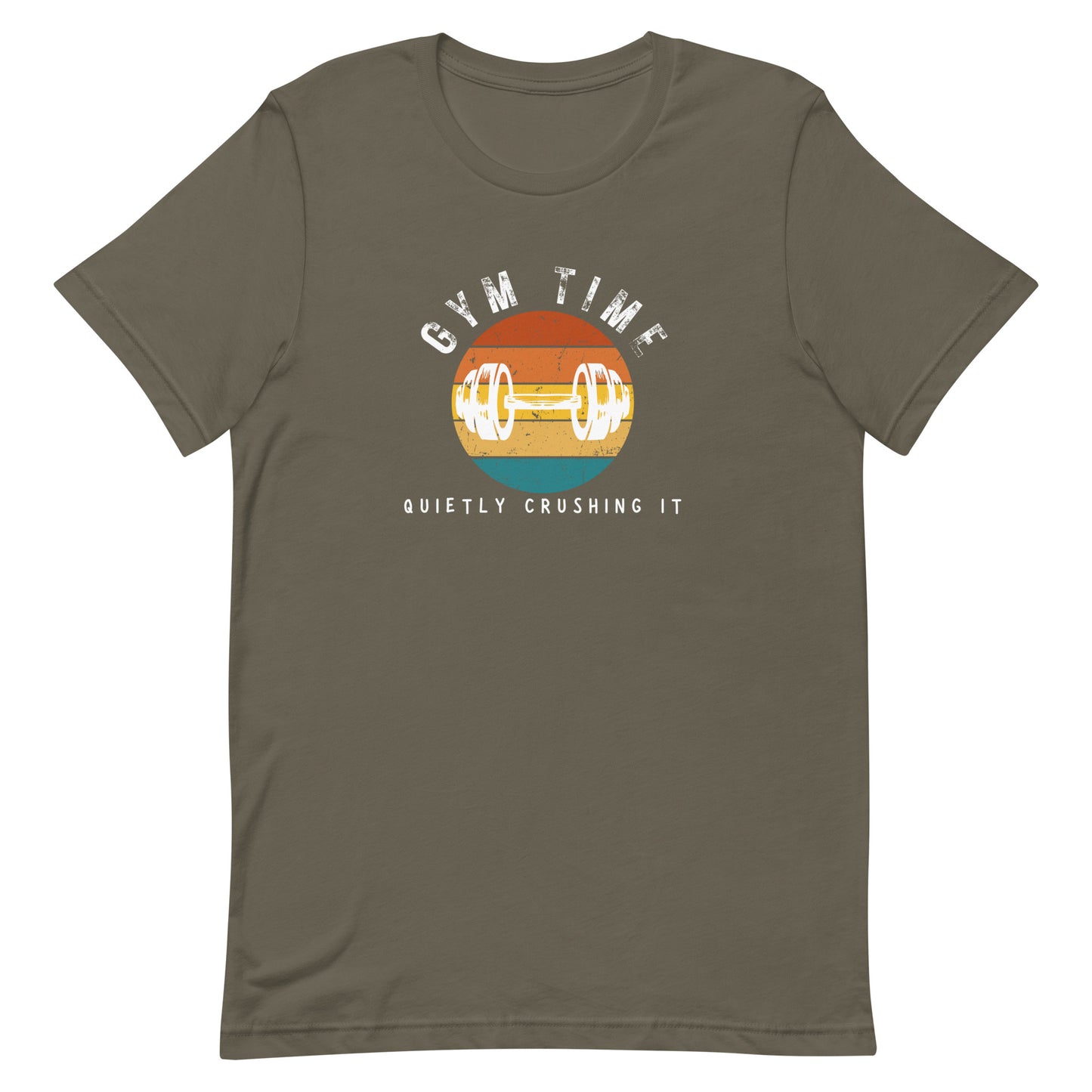 Army green unisex gym t-shirt with the phrase “Gym Time Quietly Crushing It” in clean, confident font.