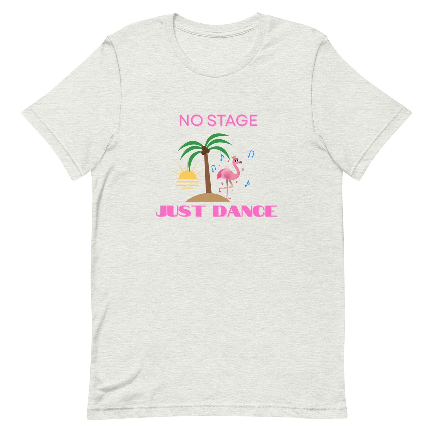 Ash unisex dance t-shirt with the phrase “I Don’t Need a Stage, Just a Dance Floor” in clean, expressive lettering. A bold and empowering design for dancers who bring the vibe anywhere they go.
