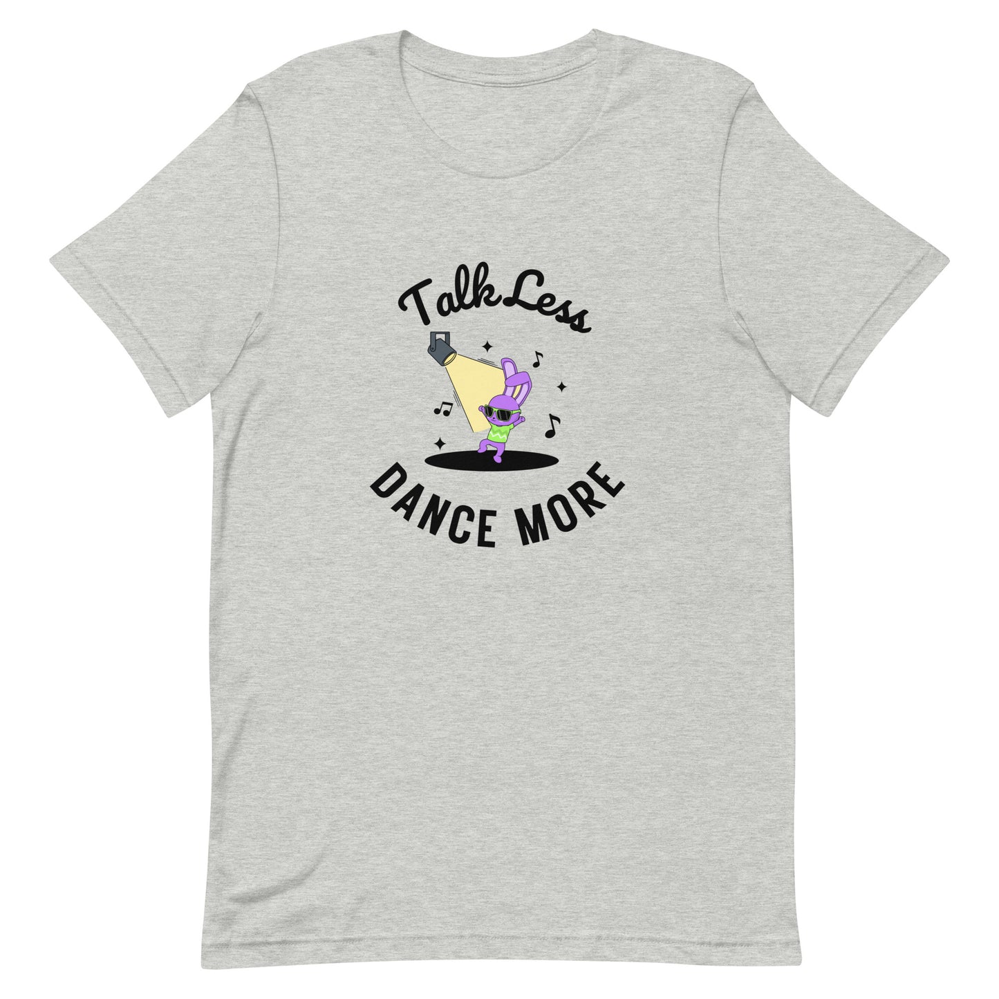 Athletic heather unisex dance t-shirt with the phrase “Talk Less Dance More” in bold, confident typography. A direct, high-energy design for people who let their moves speak louder than words.