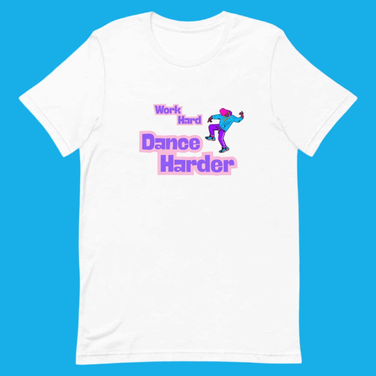 White unisex dance t-shirt with the phrase “Work Hard Dance Harder” in strong, motivational font. A bold and empowering tee for go-getters who recharge through movement and music.
