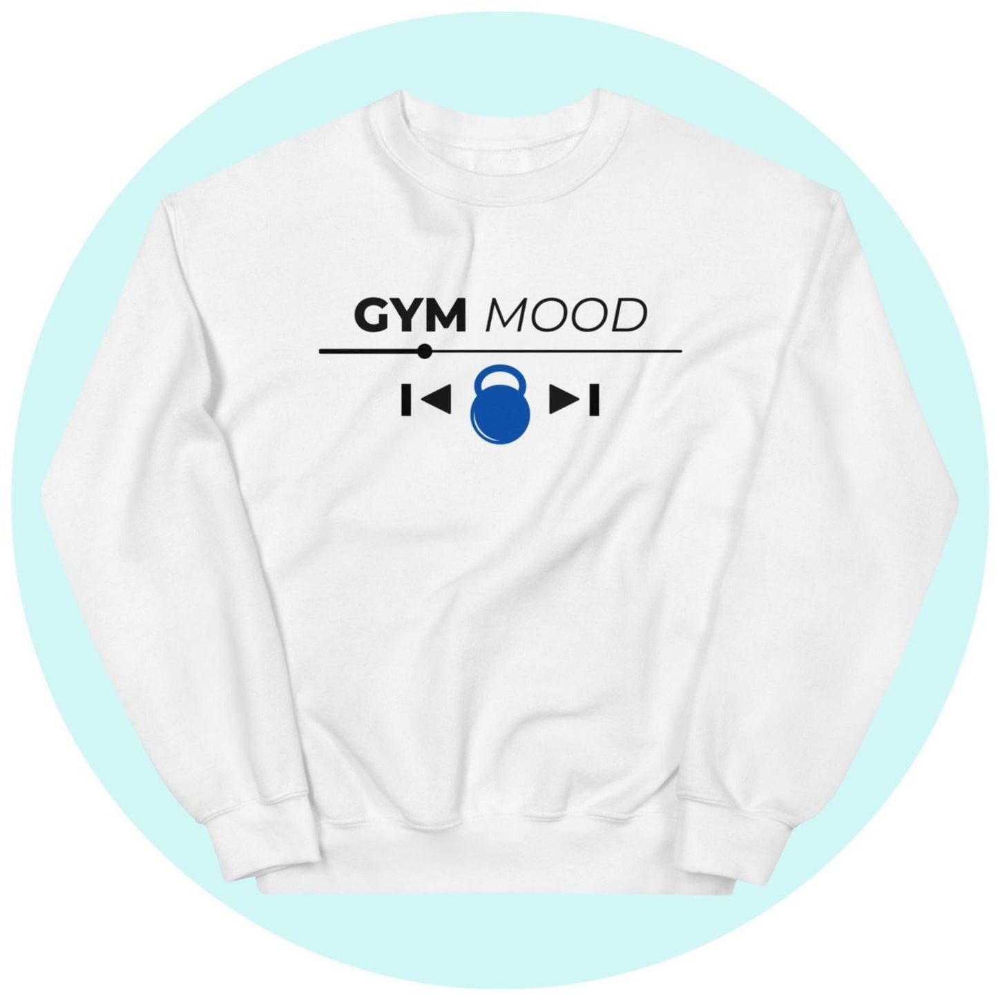 White Gym Mood On sweatshirt with black text and blue kettlebell printed design, displayed on a light blue circle background