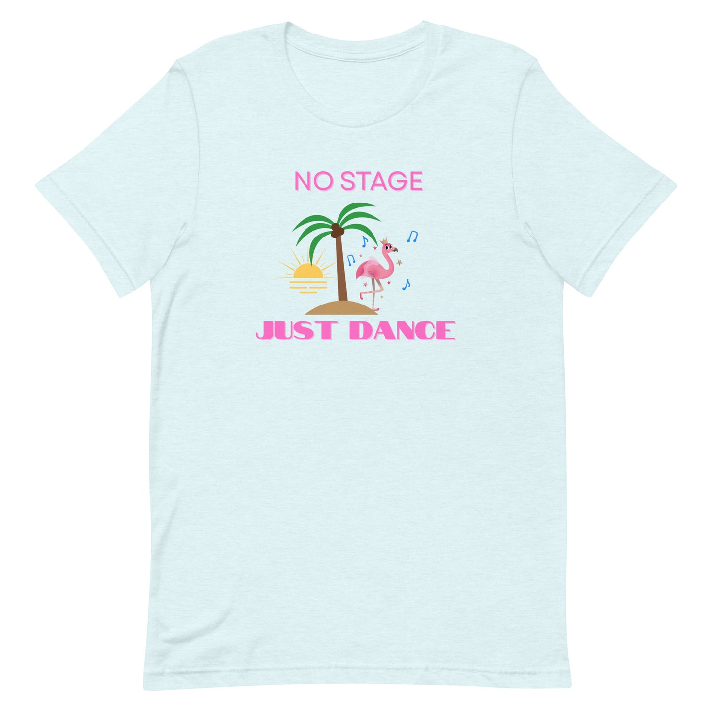 Front view of “No Stage Just Dance” unisex t-shirt in heather ice blue – tropical dance tee featuring a pink flamingo, palm tree, and sunset graphic by MM Tee Lab.