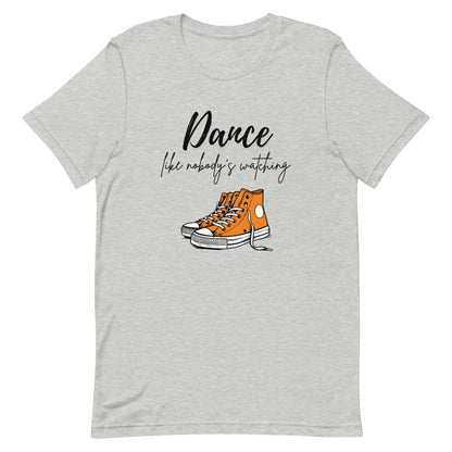 Athletic heather unisex dance t-shirt with the phrase “Dance Like Nobody’s Watching”. A carefree and uplifting design for those who dance freely and unapologetically.