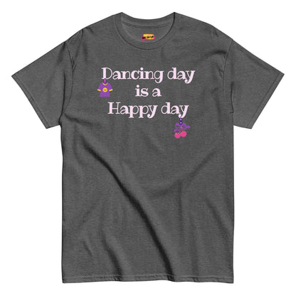Dark heather grey unisex tee with text "Dancing day is a happy day" in front of shirt.