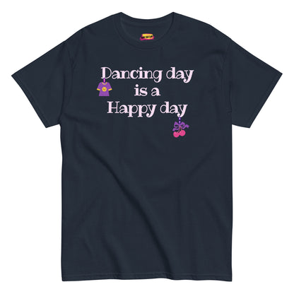 Navy unisex tee with text "Dancing day is a happy day" in front of shirt.