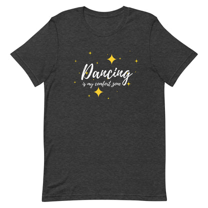 dark grey heather unisex dance tee with phrase "Dancing is my comfort zone" lay flat in a white background.