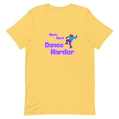 Yellow unisex dance t-shirt with the phrase “Work Hard Dance Harder” in strong, motivational font. A bold and empowering tee for go-getters who recharge through movement and music.