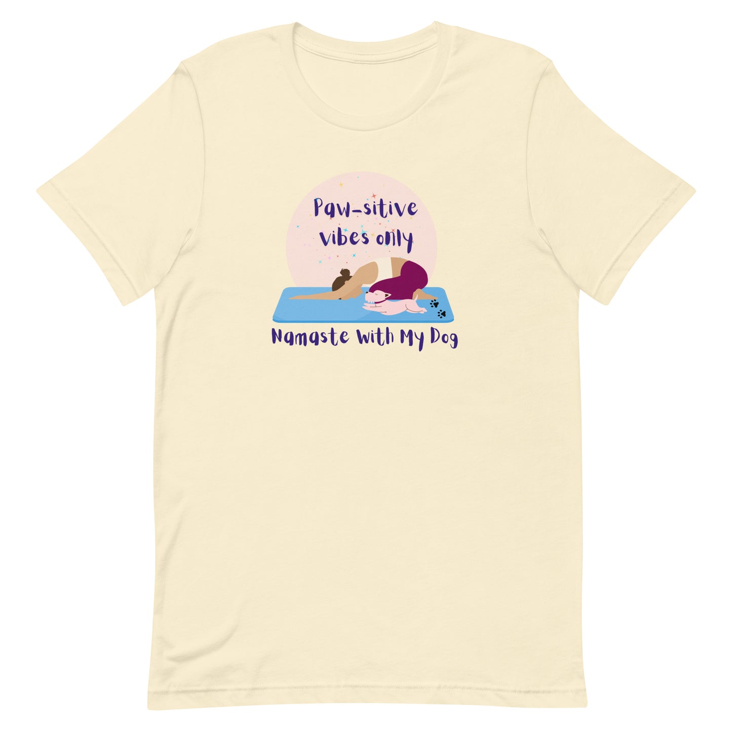 Front view of “Paw-sitive Vibes Only – Namaste with My Dog” unisex t-shirt in natural – cute yoga tee featuring a woman and dog stretching on yoga mats by MM Tee Lab.
