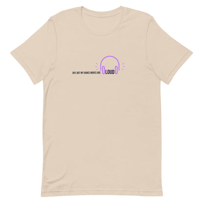 Soft cream unisex t-shirt with the phrase "Shy, But My Dance Moves Are Loud.” A fun and confident contrast of personality and performance, ideal for dancers who let their moves speak for them.