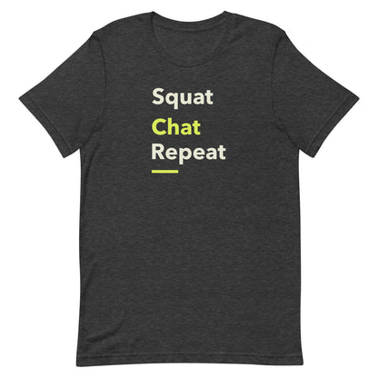 Front view of “Squat Chat Repeat” unisex t-shirt in dark grey heather – fun gym and fitness quote tee with minimalist text design by MM Tee Lab.
