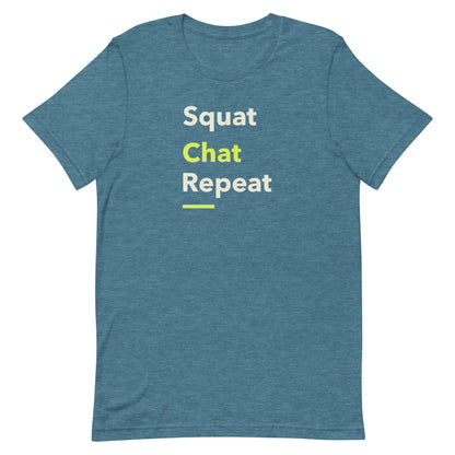 Front view of “Squat Chat Repeat” unisex t-shirt in heather deep teal – fun gym and fitness quote tee with minimalist text design by MM Tee Lab.
