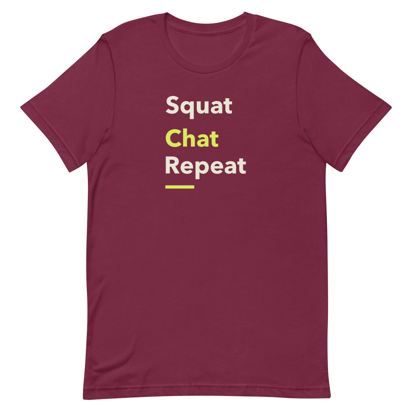 Front view of “Squat Chat Repeat” unisex t-shirt in maroon – fun gym and fitness quote tee with minimalist text design by MM Tee Lab.
