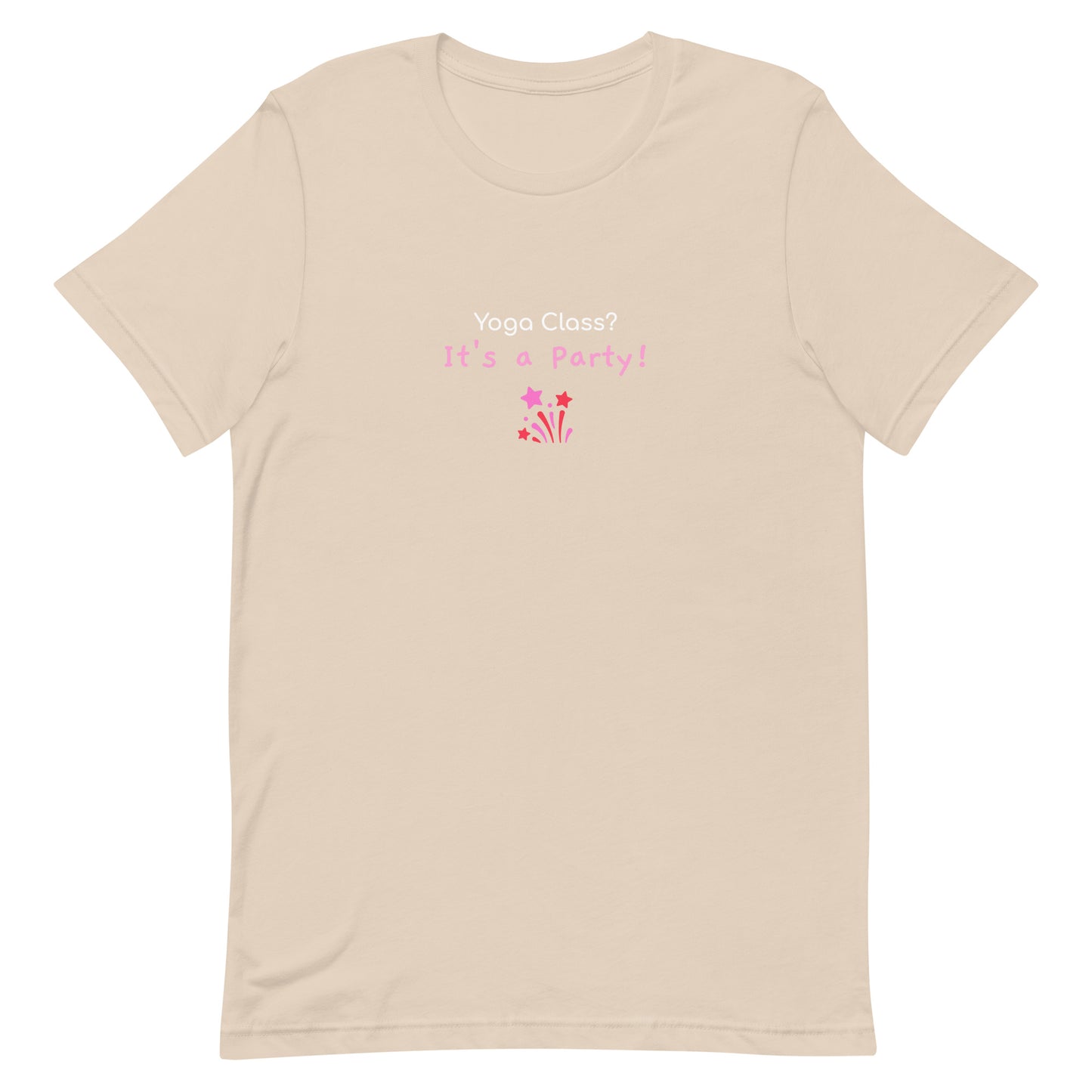 Soft cream unisex t-shirt with the phrase “Yoga Class? It’s a Party!” in fun, bold typography. A playful design that brings energy and humor to group yoga lovers.