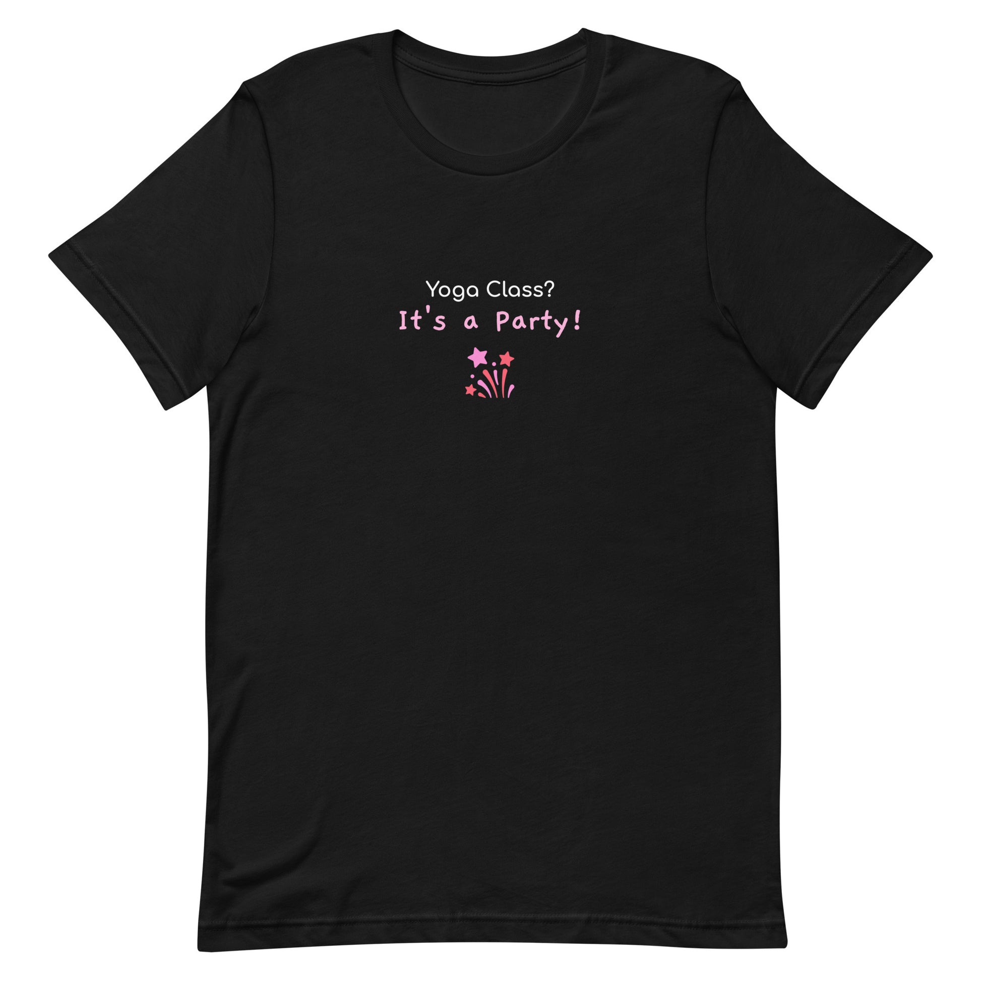Black unisex t-shirt with the phrase “Yoga Class? It’s a Party!” in fun, bold typography. A playful design that brings energy and humor to group yoga lovers.
