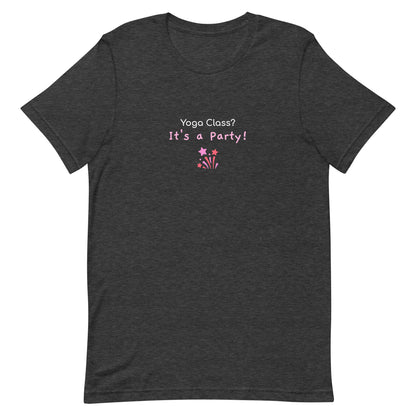 Dark grey heather unisex t-shirt with the phrase “Yoga Class? It’s a Party!” in fun, bold typography. A playful design that brings energy and humor to group yoga lovers.